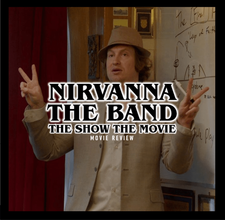 Nirvanna the Band the Show the Movie&nbsp;(2025)